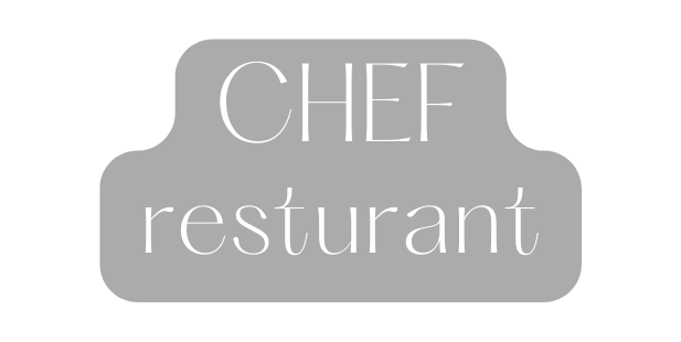 CHEF resturant